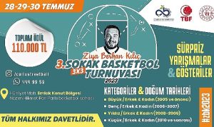 Ziya Berhan Kılıç 3×3 Sokak Basketbol Turnuvası Başlıyor