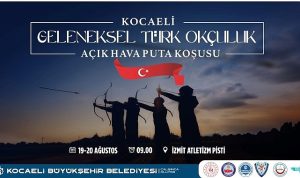 Kocaeli Geleneksel Türk Okçuluğu Açık Hava Puta Koşusu başlıyor