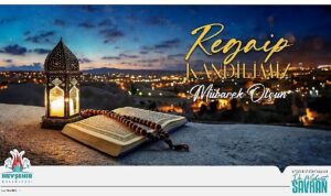 Belediye başkanı Savran’dan regaib kandili mesajı