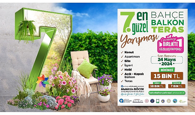 Antalya’nın en güzel balkon ve bahçeleri seçiliyor Toplam 256 bin TL para ödülü