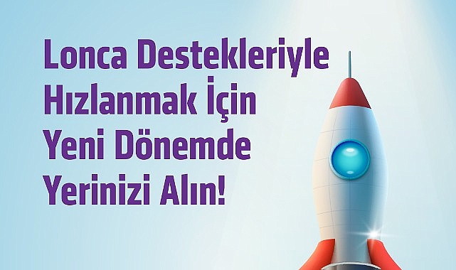 Lonca Girişimcilik Merkezi: İnovasyon ve Destek