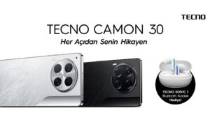 TECNO CAMON 30 Serisi Tanıtımı