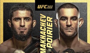 UFC 302: Makhachev ve Poirier Arasındaki Büyük Mücadele