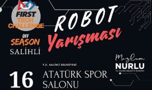 Salihli Belediyesi’nden Robotik Alanında Türkiye’de Bir İlk
