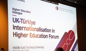 Birleşik Krallık-Türkiye Yükseköğretimde Uluslararasılaşma Forumu ODTÜ’de Gerçekleşti!