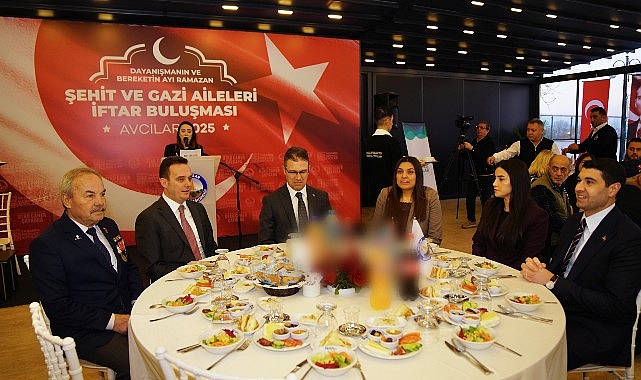 Şehit Aileleri ve Gaziler Avcılar Belediyesi’nin İftar Yemeğinde Buluştu