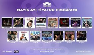Fişekhane’de sahne ışıkları Mayıs’ta parlıyor!