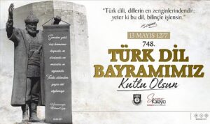 Belediye Başkanı Savaş Kalaycı’nın Türk Dil Bayramı ve Yunus Emre’yi Anma Etkinlikleri Mesajı