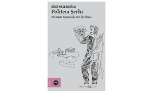 Platon’a dair arşivlik bir çalışma: “Politeia Şerhi”