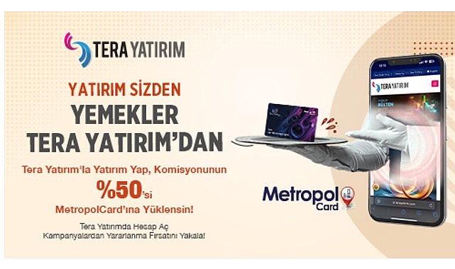 Tera Yatırım’dan Metropol Kart Üyelerine Özel Komisyon Desteği!