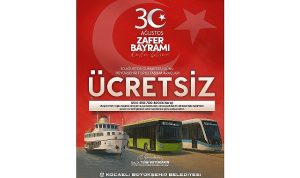 30 Ağustos’ta toplu ulaşım ücretsiz