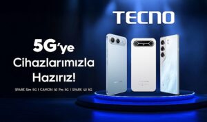 TECNO ile 5G Çağına Hazır Olun