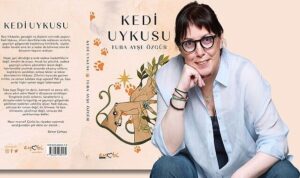 Tuba Ayşe Özgür’den Büyülü Gerçekçiliğin Derinliklerinde Yeni Bir Yolculuk: ‘Kedi Uykusu’