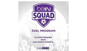 beIN SQUAD 2. bölümüyle beIN SPORTS HABER’de