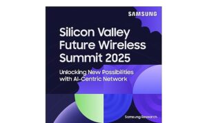 Samsung Electronics Silicon Valley Future Wireless Summit 2025’e ev sahipliği yaptı