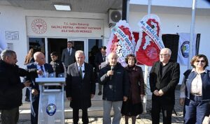 Refika–Mehmet Kayahan Aile Sağlığı Merkezi ve 112 Acil Servisi Hizmete Açıldı