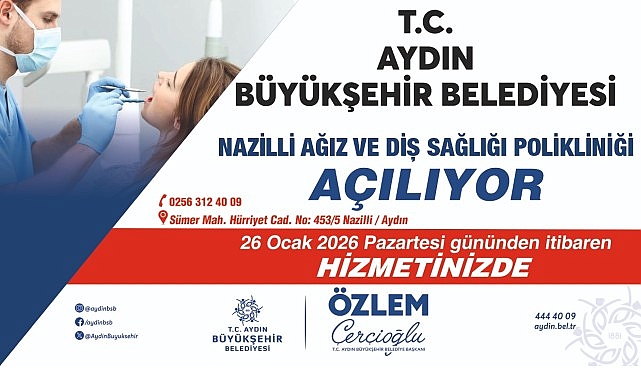 Başkan Çerçioğlu’ndan Nazilli’ye Büyük Sağlık Yatırımı: Ağız ve Diş Sağlığı Polikliniği Hizmete Açılıyor