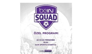 beIN SQUAD 7. Bölümüyle beIN SPORTS HABER’de