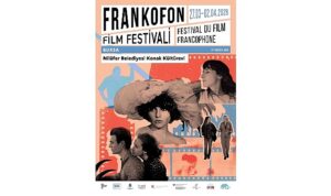 Frankofon Film Festivali Nilüfer’de sinemaseverlerle buluşuyor