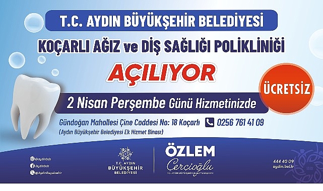 Koçarlı Ağız Ve Diş Sağlığı Polikliniği Hizmete Açılıyor