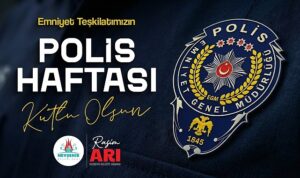 Başkan Arı, Türk Polis Teşkilatının 181. Kuruluş Yıl Dönümünü Kutladı